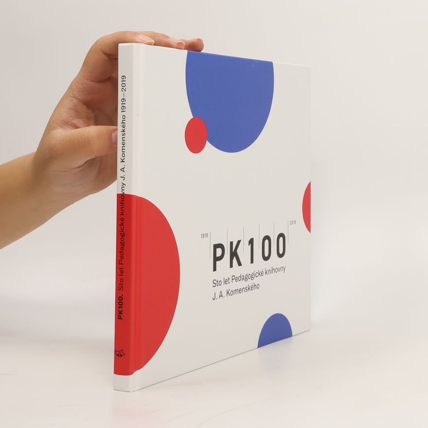 Pavel Hlubuček PK 100 – Sto let Pedagogické knihovny J. A. Komenského: 1919-2019