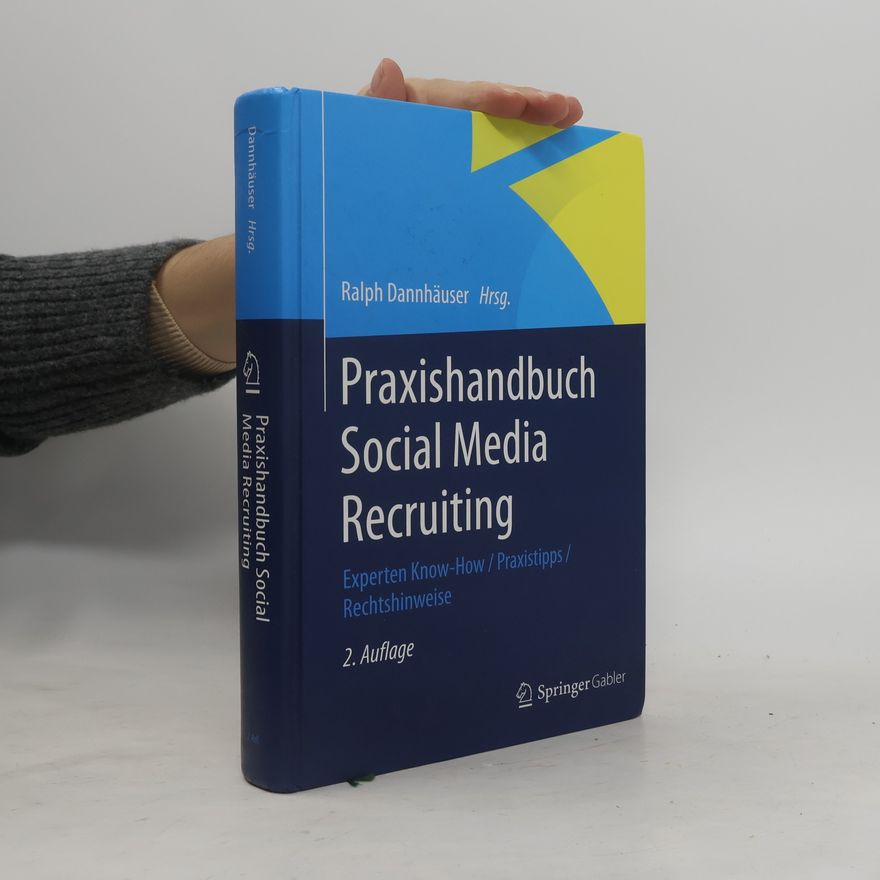 Ralph Dannhäuser Praxishandbuch Social media recruiting