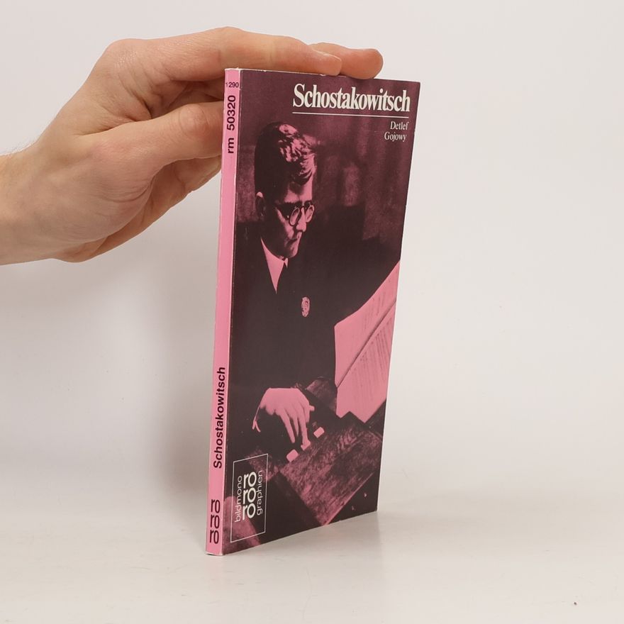 Detlef Gojowy Dimitri Schostakowitsch