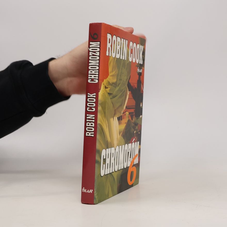 Robin Cook Chromozóm 6.