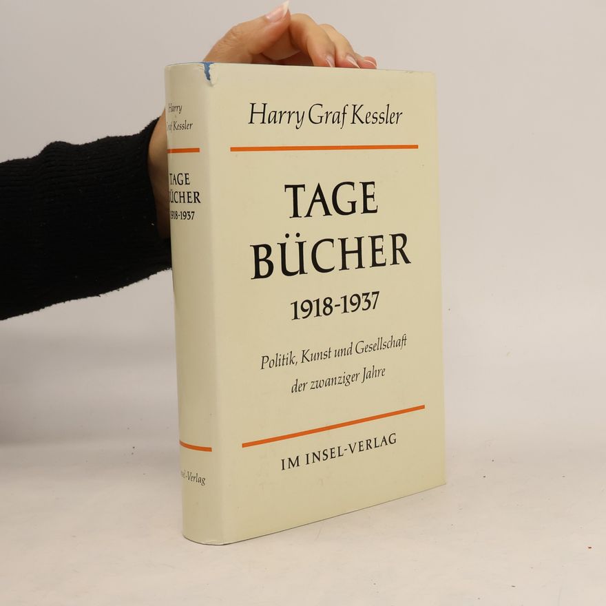 Harry Graf Kessler Tagebücher 1918 - 1937