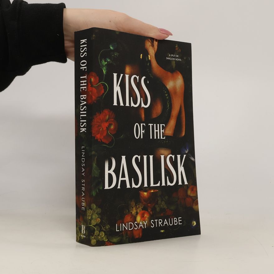Lindsay Straube Kiss of the Basilisk