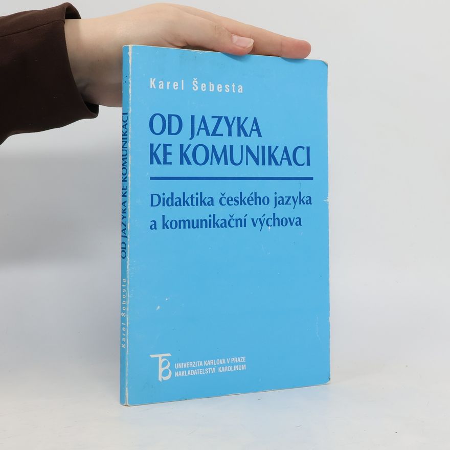 Karel Šebesta Od jazyka ke komunikaci