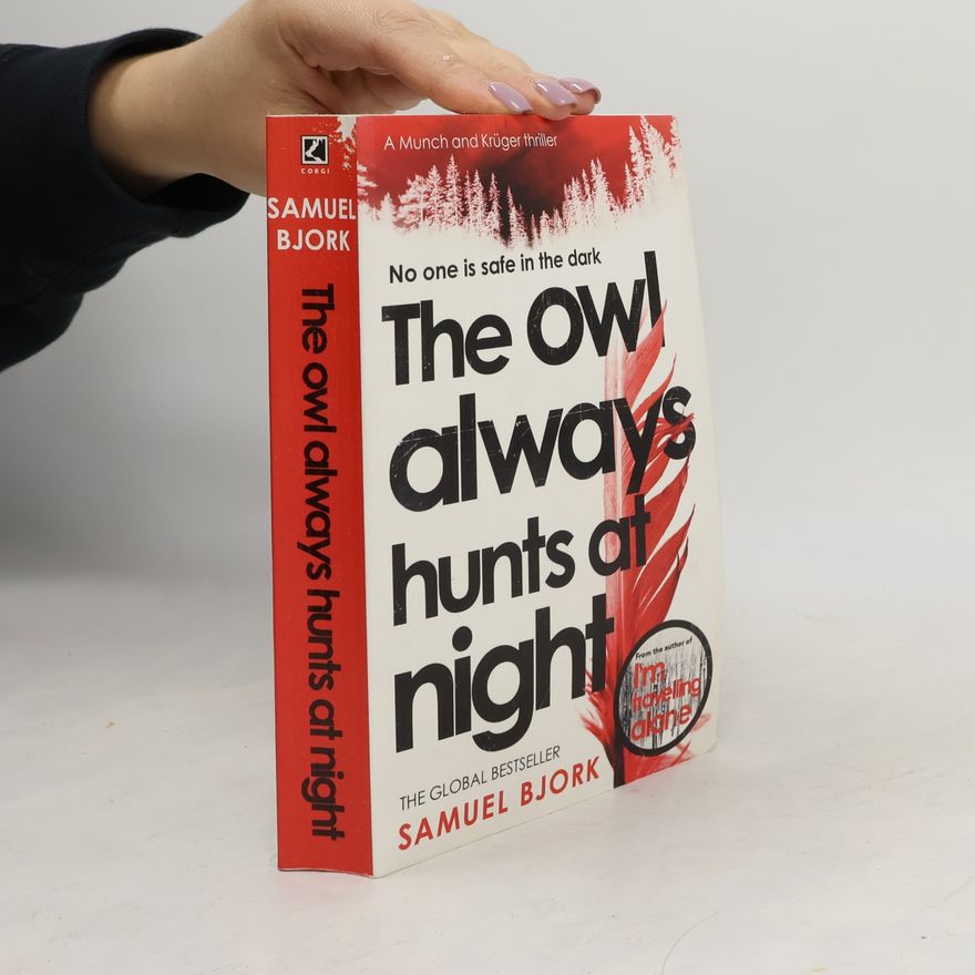Samuel Bjork The owl always hunts at night
