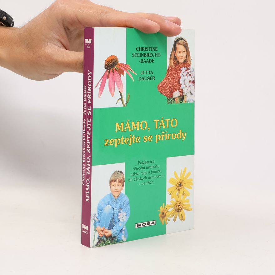 Jutta Dauser Mámo, táto zeptejte se přírody