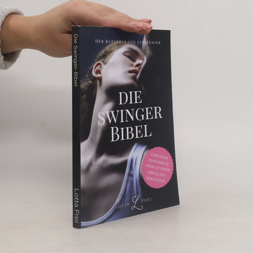 Lotta L Frei Die Swinger-Bibel