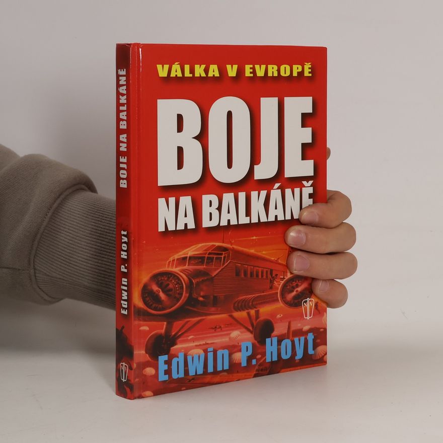 Eva Burjanová Válka v Evropě. Boje na Balkáně