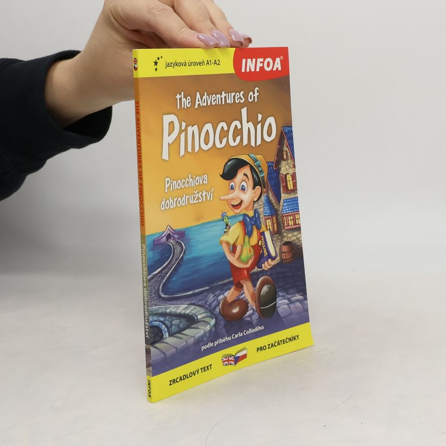 Carlo Collodi Pinocchiova dobrodružství / The Adventures of Pinocchio - Zrcadlová četba (A1 - A2)