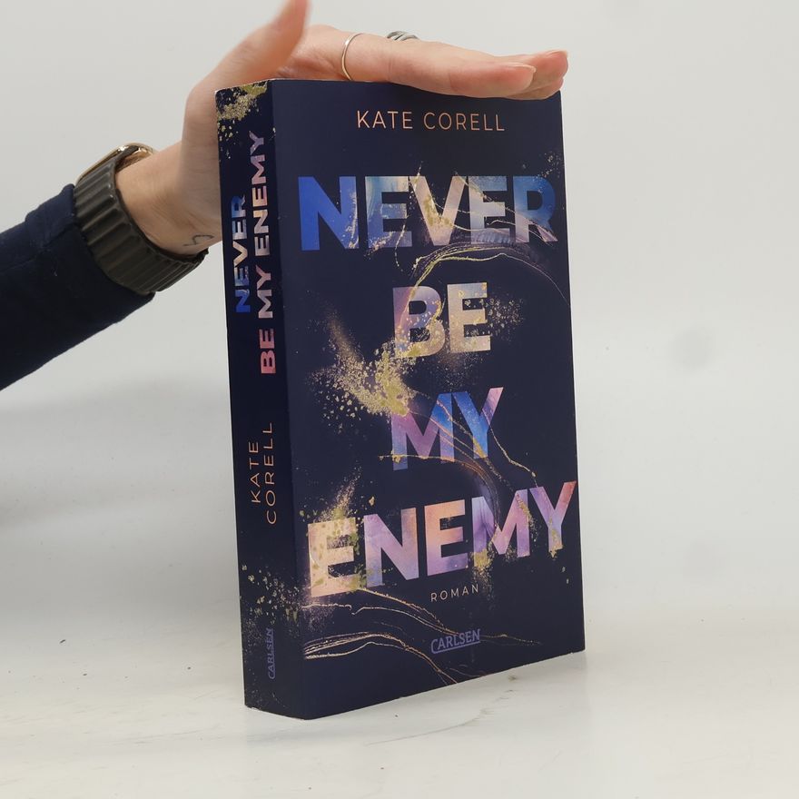 Kate Corell Never Be My Enemy (Never Be 2)