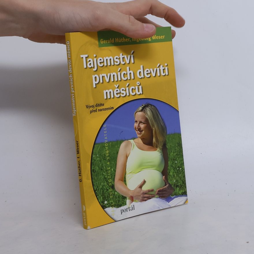 Ingeborg Weser Tajemství prvních devíti měsíců