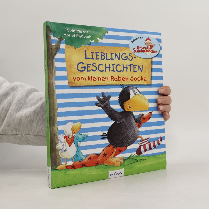 Nele Moost Lieblings-Geschichten vom kleinen Raben Socke