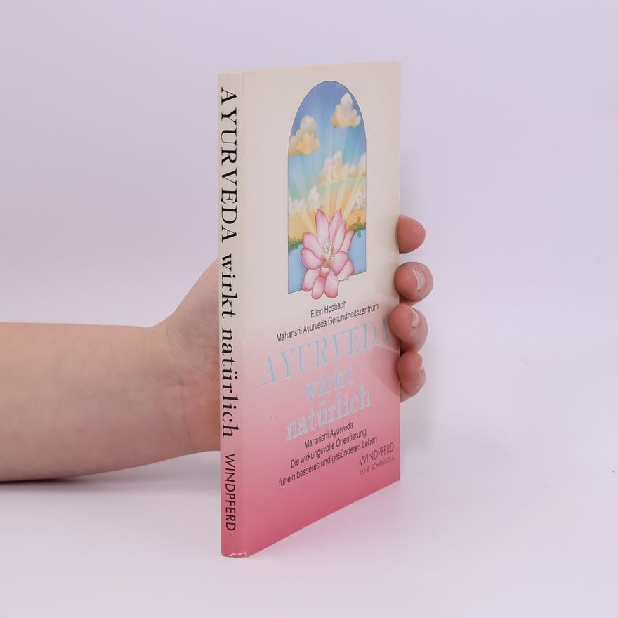 Ellen Hosbach Ayur-Veda wirkt natürlich