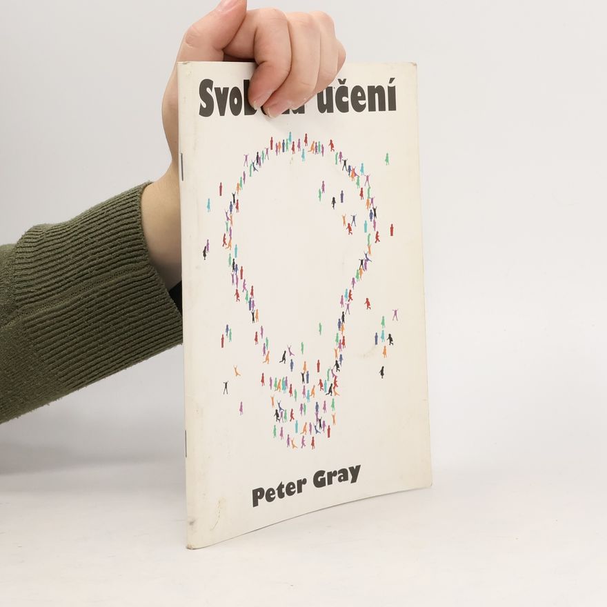 Peter Gray Svoboda učení