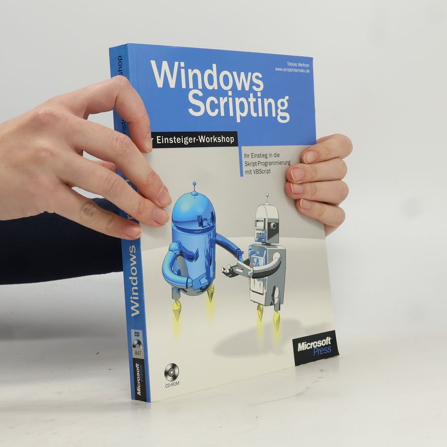 Tobias Weltner Windows Scripting - der Einsteiger-Workshop
