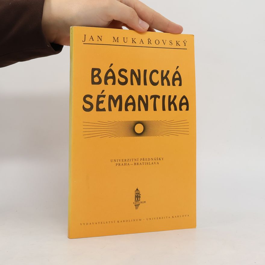 Jan Mukařovský Básnická sémantika