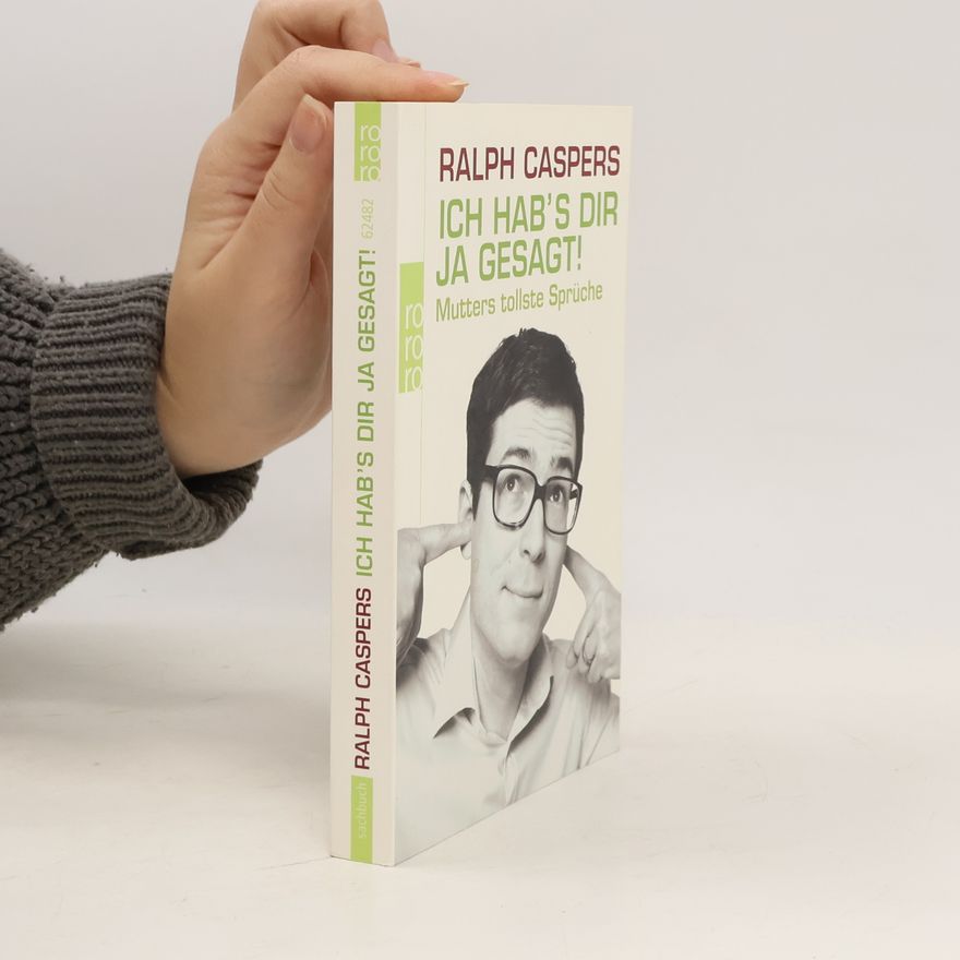Ralph Caspers Ich hab's dir ja gesagt!