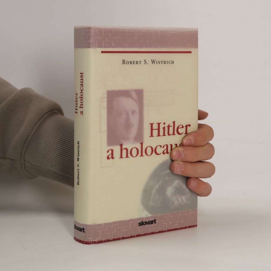 Robert S. Wistrich Hitler a holocaust