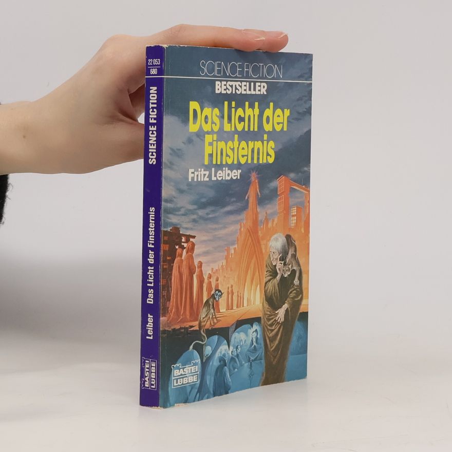 Fritz Leiber Das Licht der Finsternis. Science Fiction