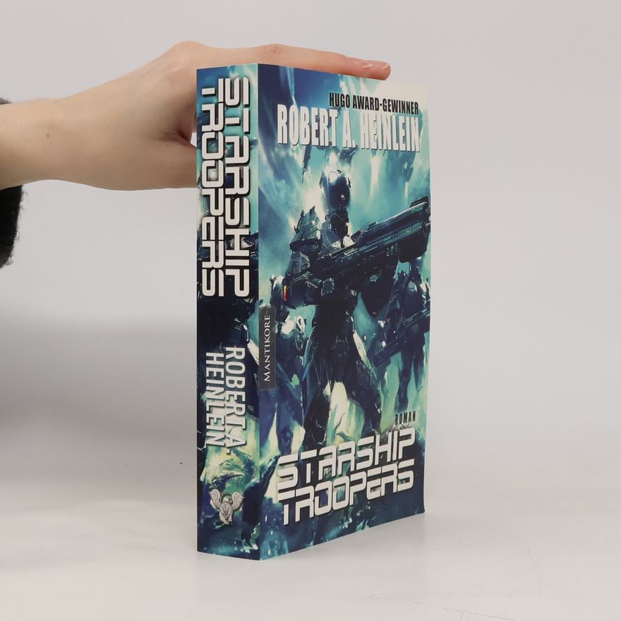 Robert A. Heinlein Starship Troopers