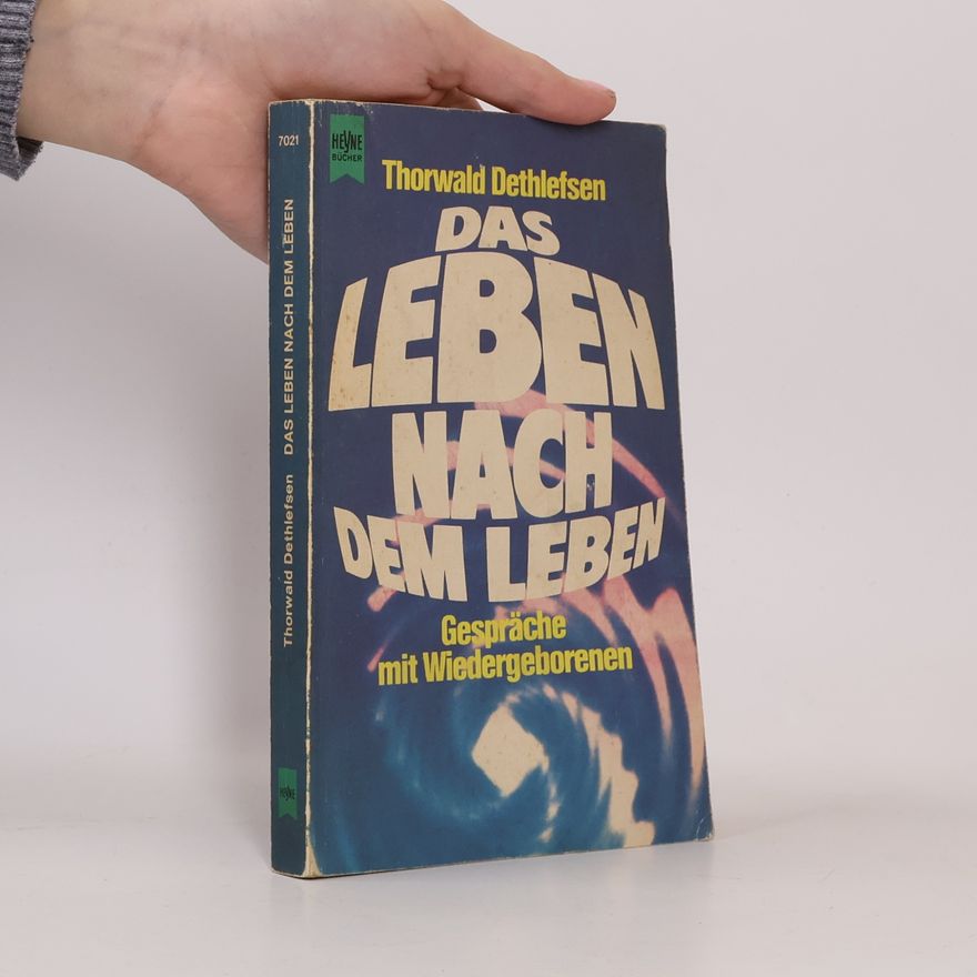 Thorwald Dethlefsen Das Leben nach dem Leben