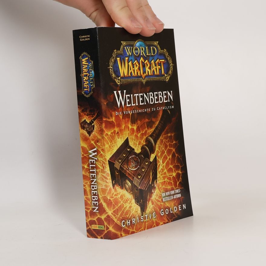 Christie Golden World of Warcraft. Weltenbeben. Die Vorgeschichte zu Cataclysm