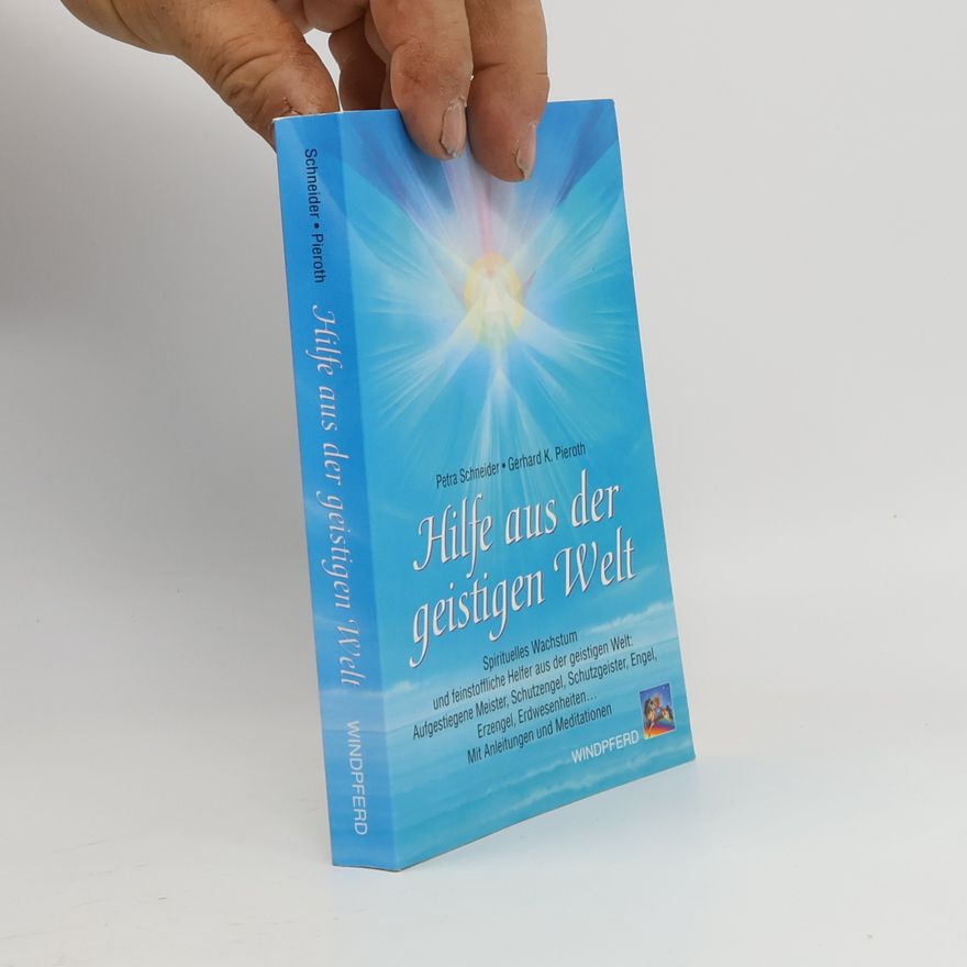 Petra Schneider Hilfe aus der geistigen Welt