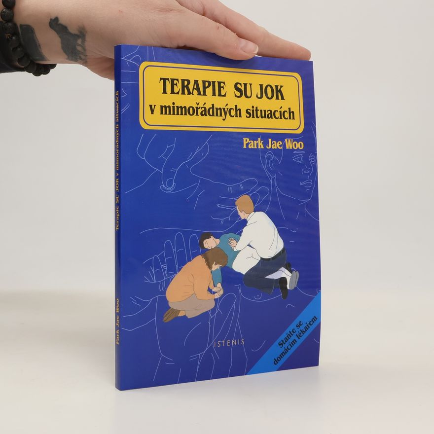 Jae Woo Park Terapie SU JOK v mimořádných situacích