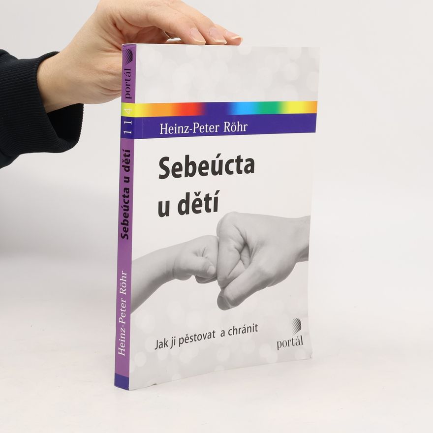 Heinz-Peter Röhr Sebeúcta u dětí