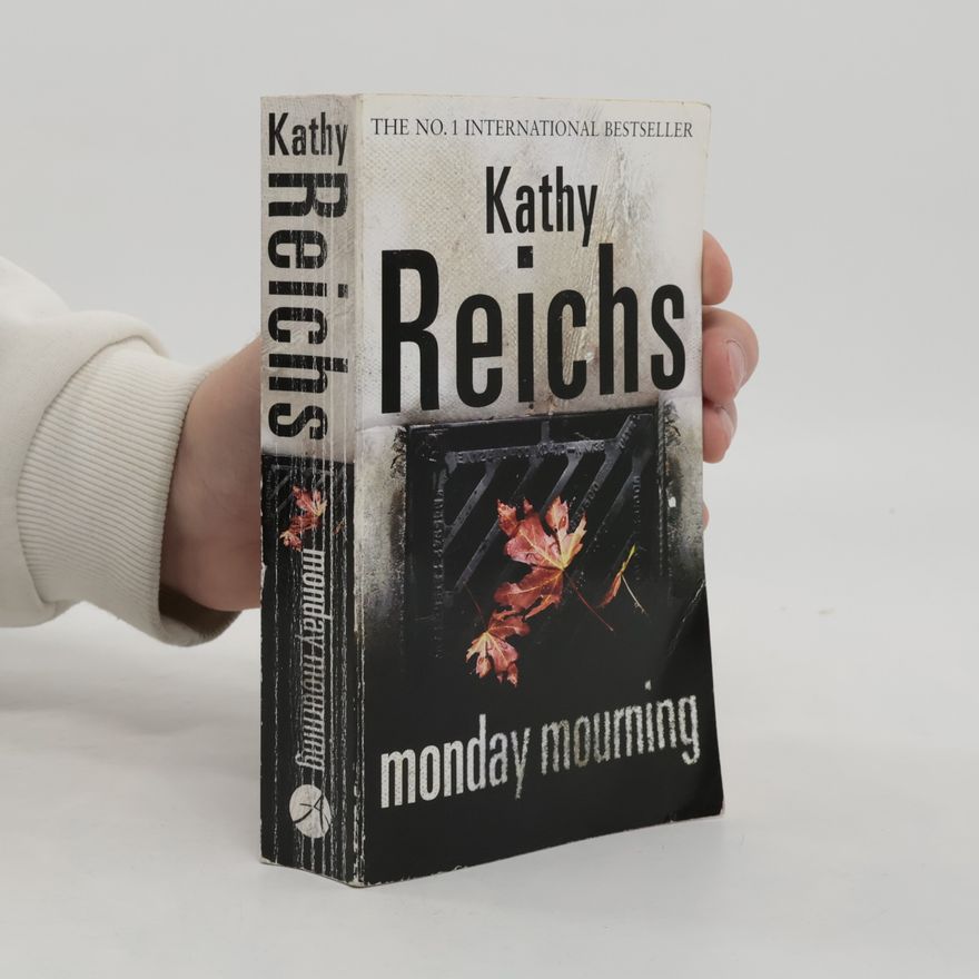Kathy Reichs Monday Mourning