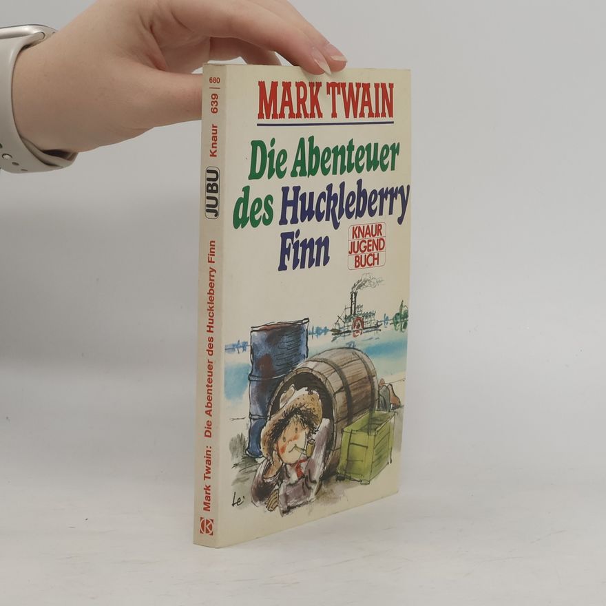 Mark Twain Die Abenteuer des Huckleberry Finn