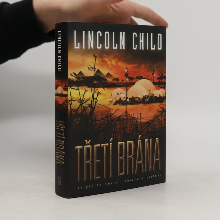 Lincoln Child Třetí brána