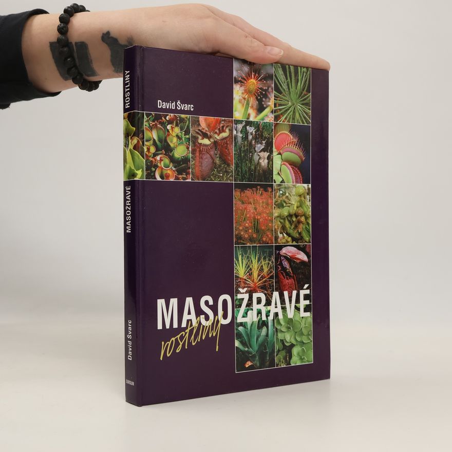 David Švarc Masožravé rostliny