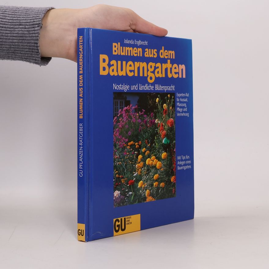 Jolanda Englbrecht Blumen aus dem Bauerngarten