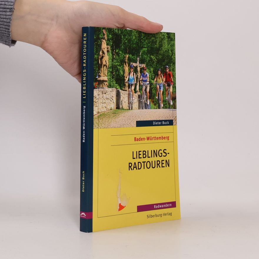 Dieter Buck Baden-Württemberg - Lieblings-Radtouren