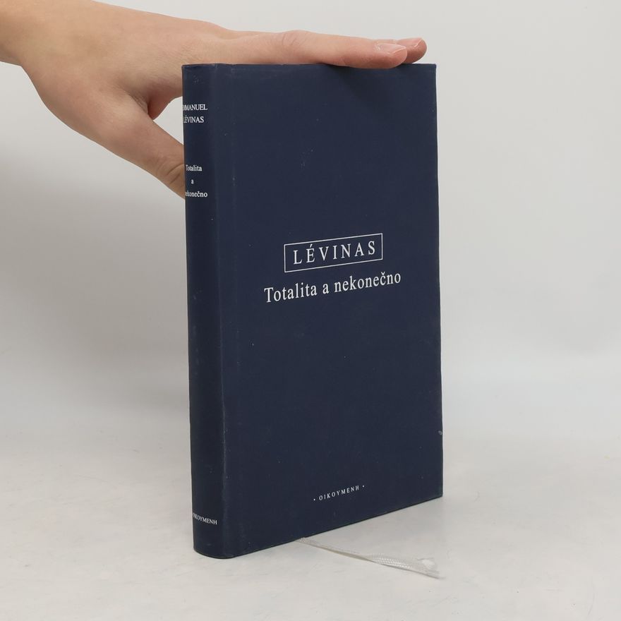 Emmanuel Levinas Totalita a nekonečno