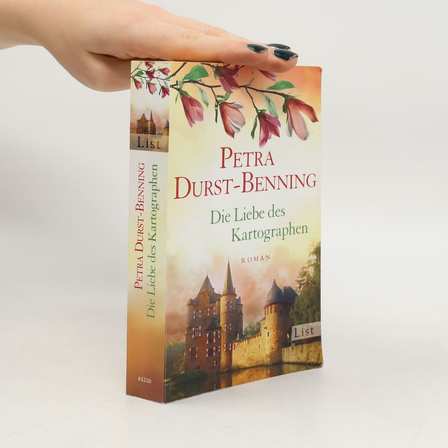 Petra Durst-Benning Die Liebe des Kartographen