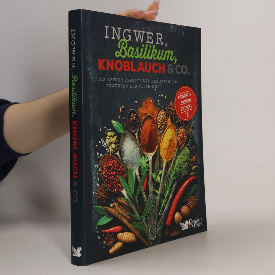 Renate Mangold Ingwer, Basilikum, Knoblauch & Co.