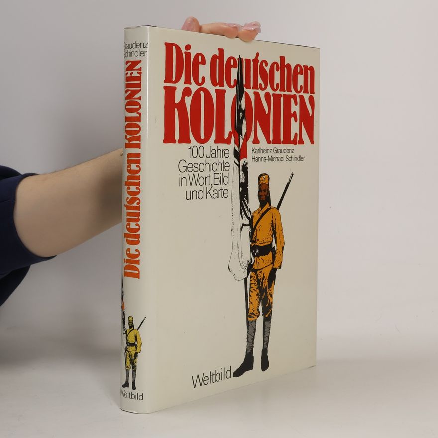 Karlheinz Graudenz Die deutschen Kolonien