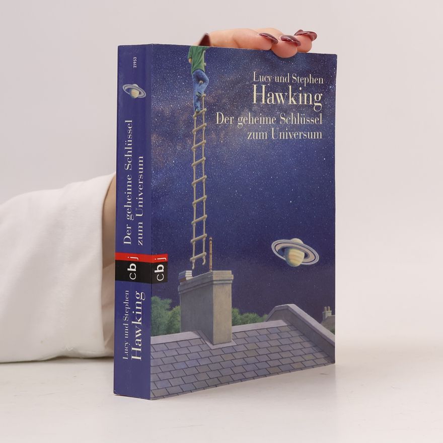 Lucy Hawking Der geheime Schlüssel zum Universum