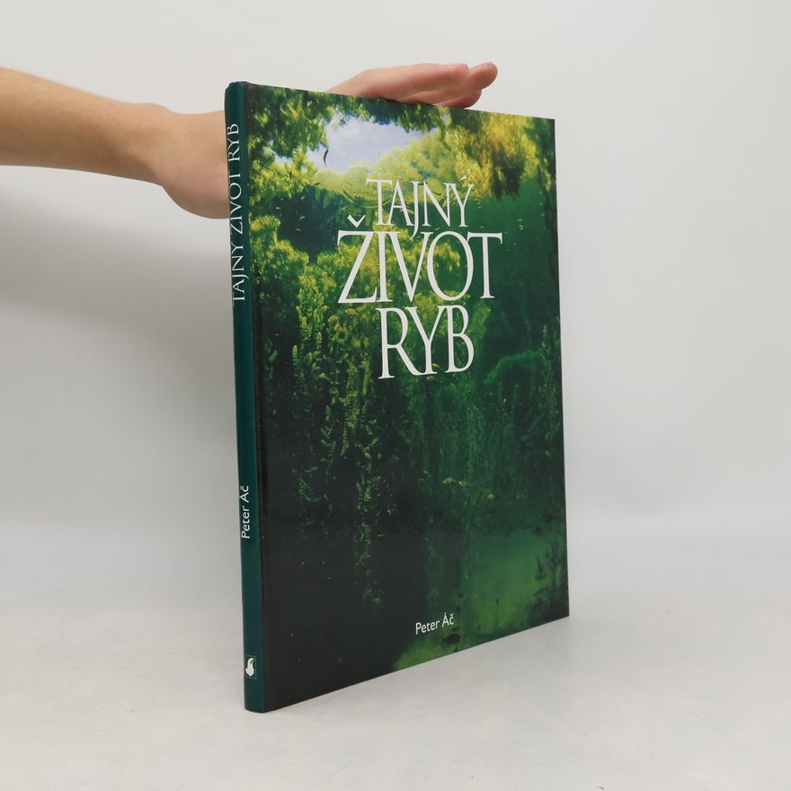 Peter Áč Tajný život ryb