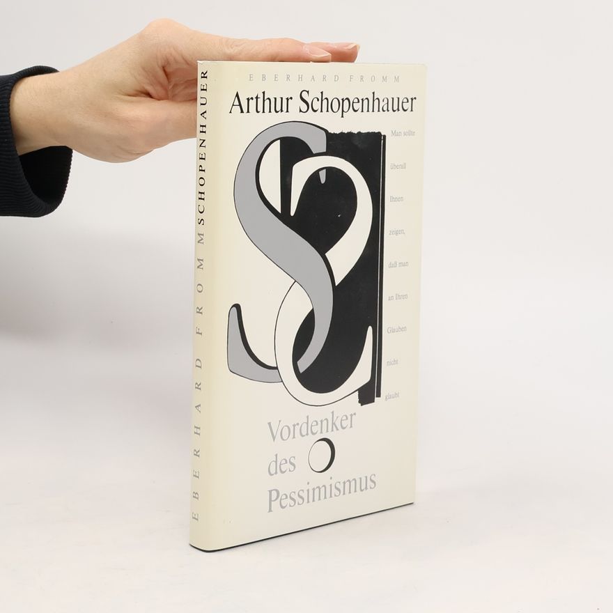 Eberhard Fromm Arthur Schopenhauer