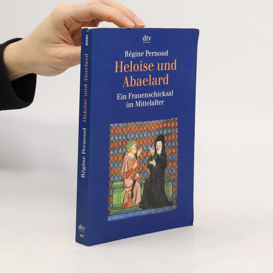 Régine Pernoud Heloise und Abaelard