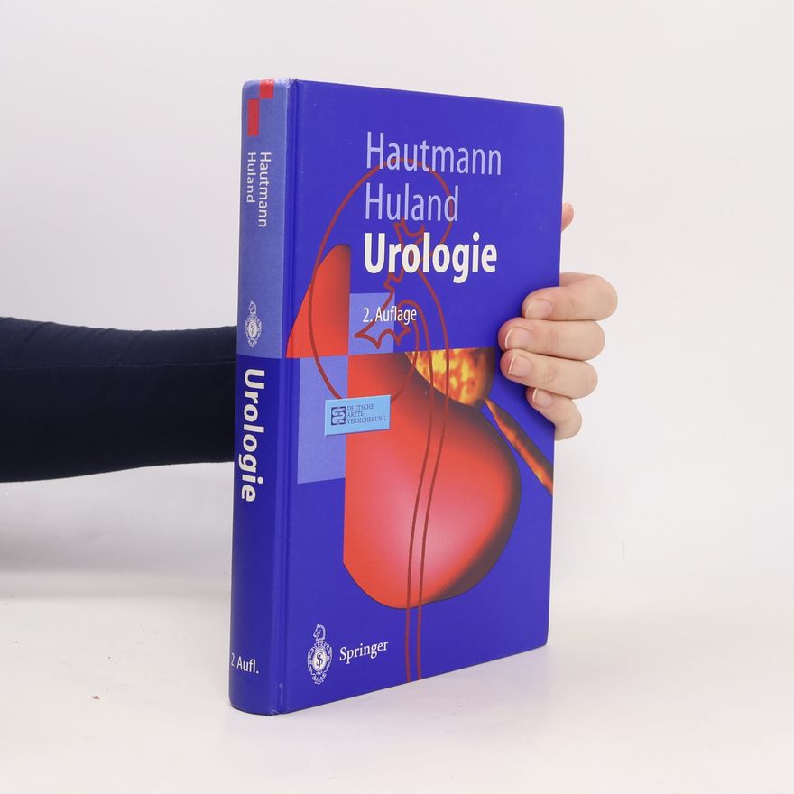 Richard Hautmann Urologie (Springer-Lehrbuch) - 2. Auflage