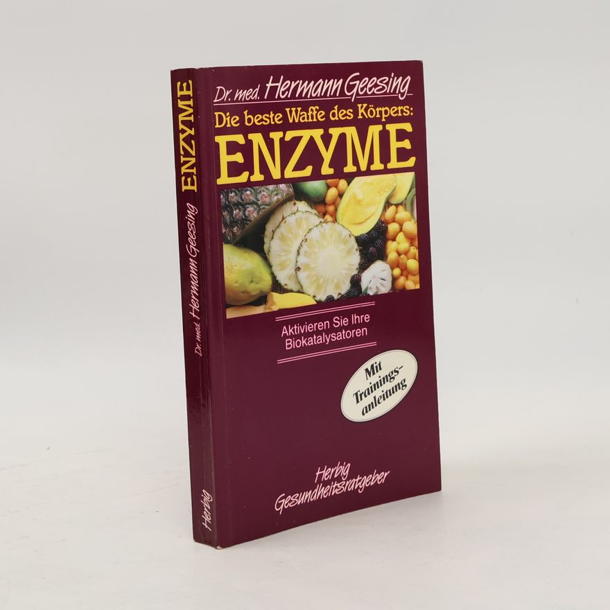 Hermann Geesing Enzyme: Die beste Waffe des Körpers