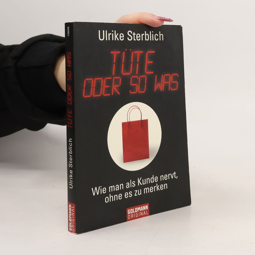 Ulrike Sterblich Tüte oder so was