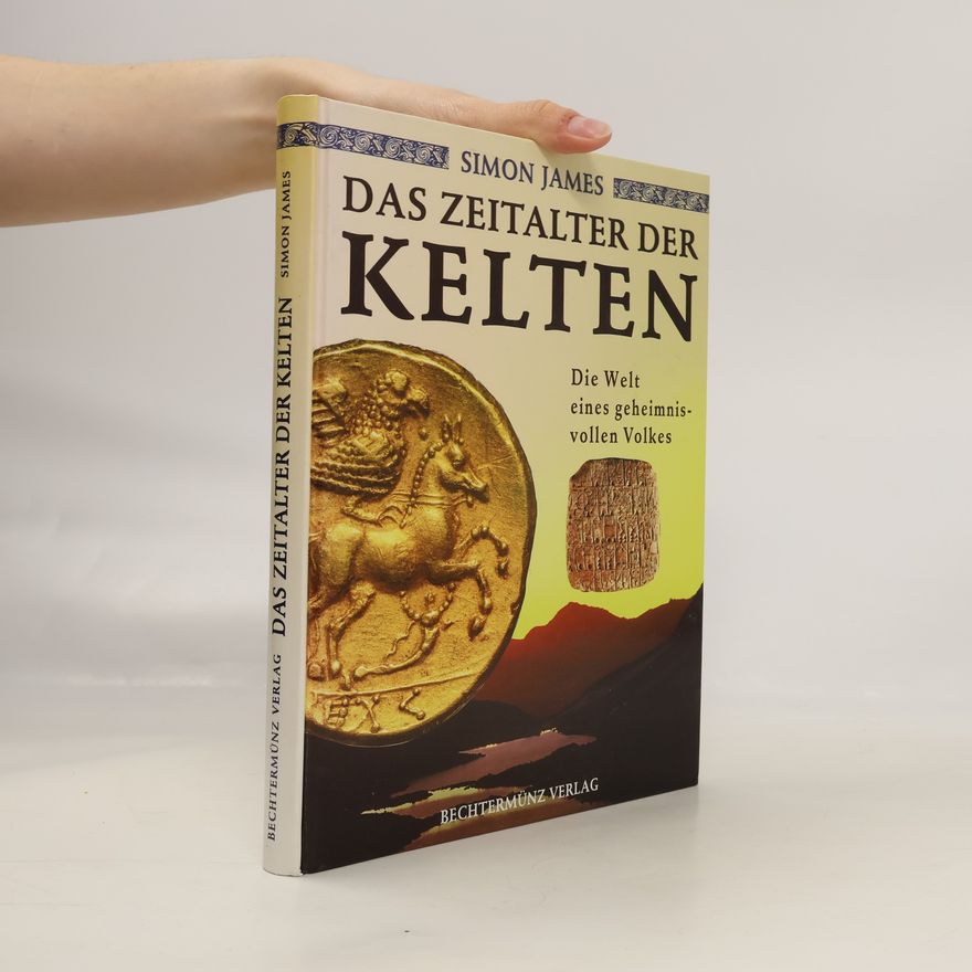 Simon James Das Zeitalter der Kelten