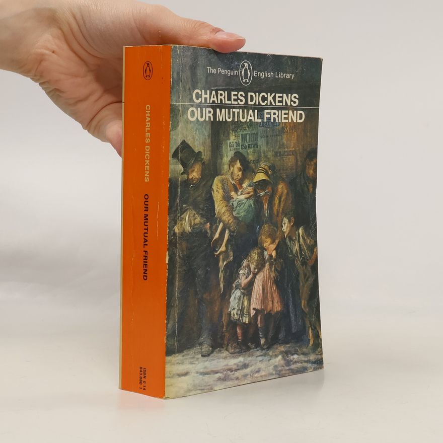 Charles Dickens Our Mutual Friend (English Library)