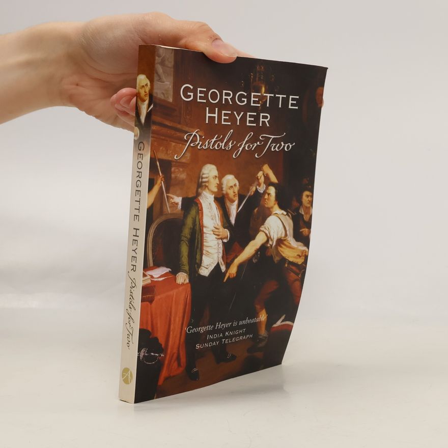 Georgette Heyer Pistols for Two