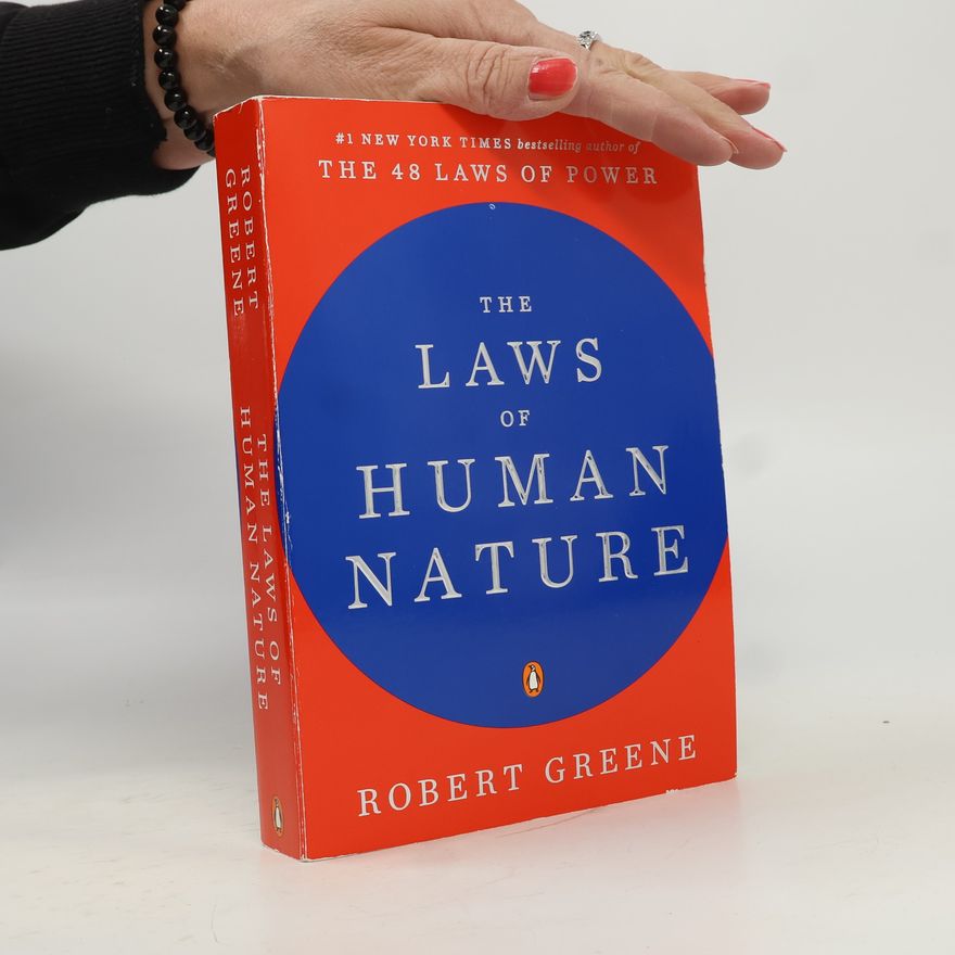 Robert Greene The Laws of Human Nature