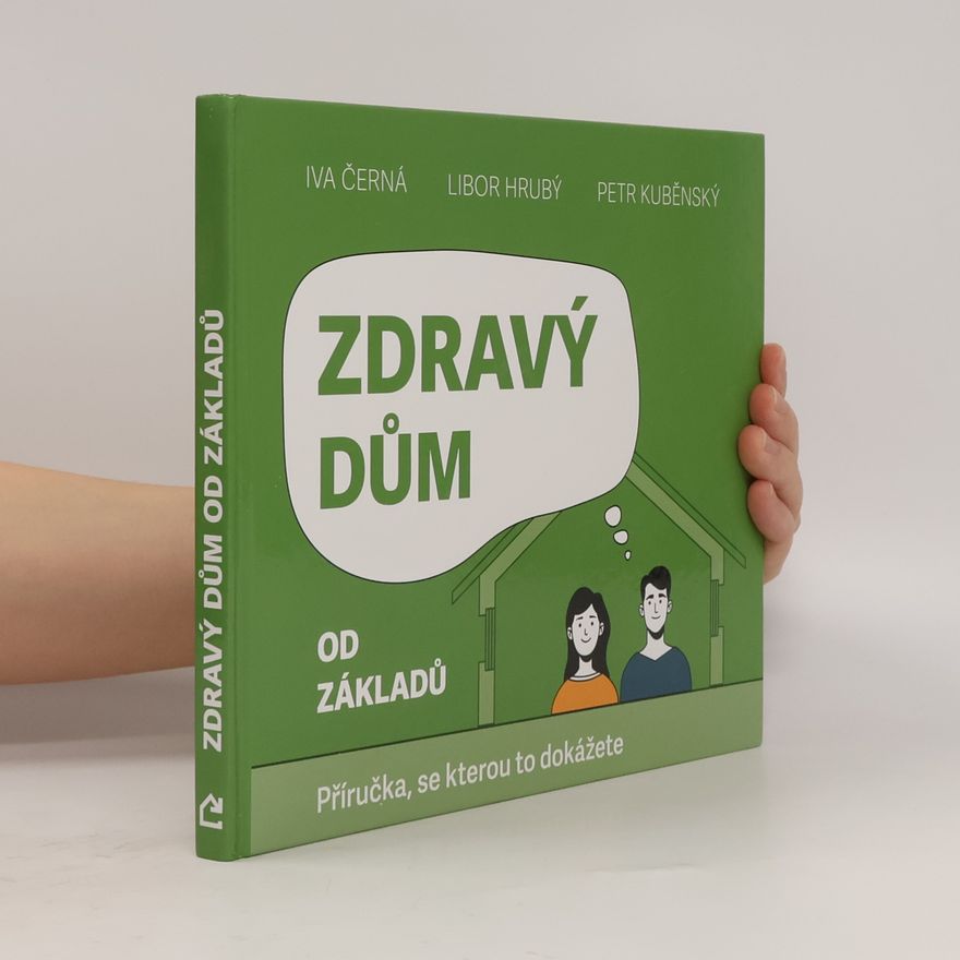 Libor Hrubý Zdravý dům od základů